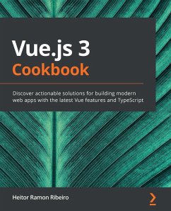 Vue.js 3 Cookbook (eBook, ePUB) - Heitor Ramon Ribeiro, Ribeiro