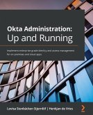 Okta Administration: Up and Running (eBook, ePUB)