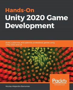 Hands-On Unity 2020 Game Development (eBook, ePUB) - Nicolas Alejandro Borromeo, Borromeo