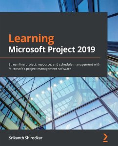 Learning Microsoft Project 2019 (eBook, ePUB) - Srikanth Shirodkar, Shirodkar