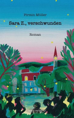 Sara Z., verschwunden (eBook, ePUB) - Müller, Pirmin