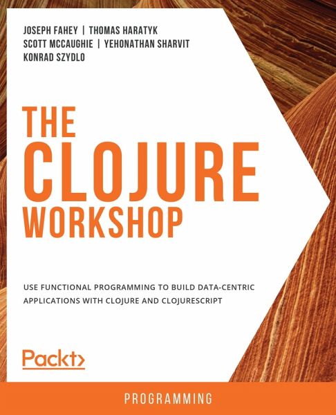 Clojure Workshop (eBook, ePUB) Clojure Workshop (eBook, ePUB)