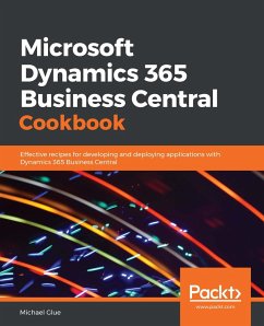 Microsoft Dynamics 365 Business Central Cookbook (eBook, ePUB) - Michael Glue, Glue