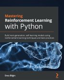 Mastering Reinforcement Learning with Python (eBook, ePUB)