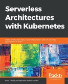 Serverless Architectures with Kubernetes (eBook, ePUB)