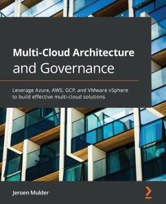 Multi-Cloud Architecture and Governance (eBook, ePUB) - Jeroen Mulder, Mulder