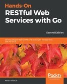 Hands-On RESTful Web Services with Go (eBook, ePUB)