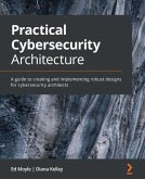 Practical Cybersecurity Architecture (eBook, ePUB)