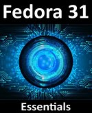 Fedora 31 Essentials (eBook, ePUB)