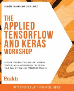 Applied TensorFlow and Keras Workshop (eBook, ePUB) - Harveen Singh Chadha, Chadha