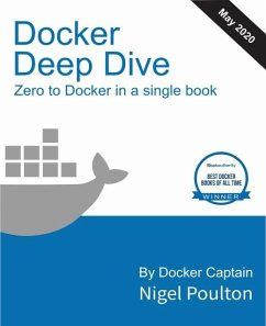 Docker Deep Dive (eBook, ePUB) - Nigel Poulton, Poulton