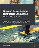 Microsoft Power Platform Functional Consultant: PL-200 Exam Guide (eBook, ePUB)