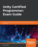 Unity Certified Programmer: Exam Guide (eBook, ePUB)
