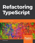 Refactoring TypeScript (eBook, ePUB) Refactoring TypeScript (eBook, ePUB)