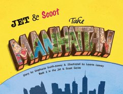 Jet & Scoot - Take Manhattan (eBook, ePUB) - Smith-Kenny, Stephanie
