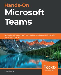 Hands-On Microsoft Teams (eBook, ePUB) - Ferreira, João