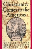 Christianity Comes to the Americas (eBook, ePUB) Christianity Comes to the Americas (eBook, ePUB)
