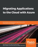 Migrating Applications to the Cloud with Azure (eBook, ePUB)