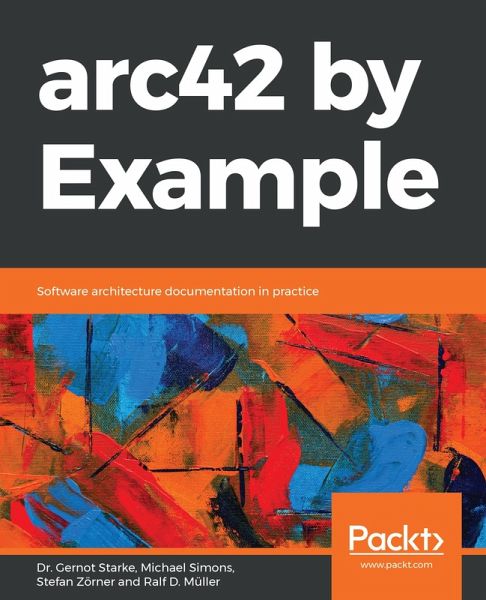 arc42 by Example (eBook, ePUB) arc42 by Example (eBook, ePUB)