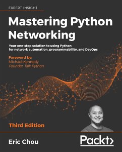 Mastering Python Networking (eBook, ePUB) - Eric Chou, Chou