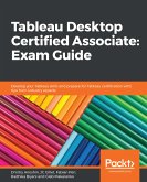 Tableau Desktop Certified Associate: Exam Guide (eBook, ePUB)