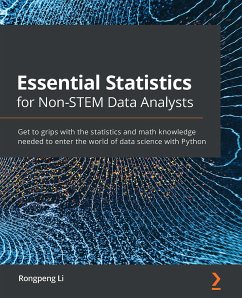 Essential Statistics for Non-STEM Data Analysts (eBook, ePUB) - Li, Rongpeng