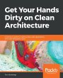 Get Your Hands Dirty on Clean... - Bild 1