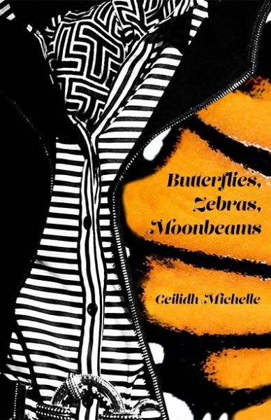 Butterflies, Zebras, Moonbeams (eBook, ePUB) Butterflies, Zebras, Moonbeams (eBook, ePUB)