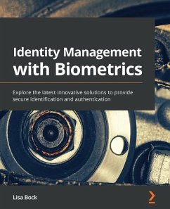 Identity Management with Biometrics (eBook, ePUB) - Lisa Bock, Bock