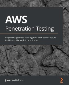 AWS Penetration Testing (eBook, ePUB) - Jonathan Helmus, Helmus