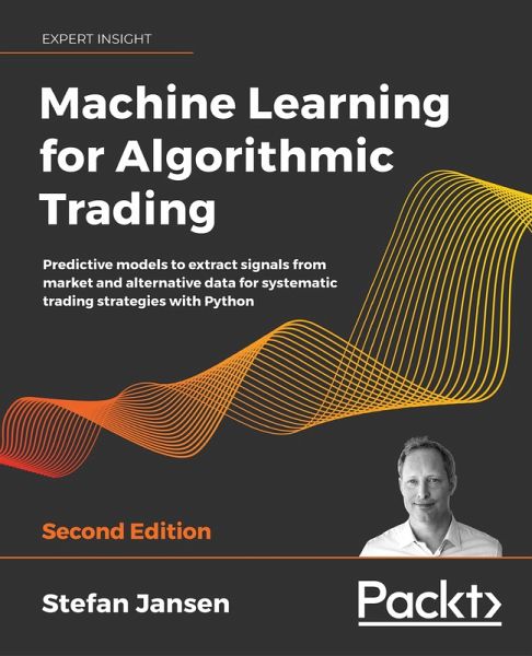 Machine Learning for Algorithmic Trading (eBook, ePUB) Machine Learning for Algorithmic Trading (eBook, ePUB)