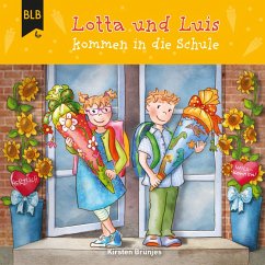 Lotta und Luis kommen in die Schule (MP3-Download) - Brünjes, Kirsten