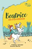 Beatrice die Furchtlose (Mängelexemplar)