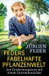 Feders fabelhafte Pflanzenwelt  ... - Bild 1