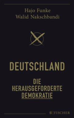 Deutschland - Die herausgeforderte Demokratie (Mängelexemplar) - Funke, Hajo;Nakschbandi, Walid