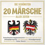 Die Schönsten 20 Märsche Aller Zeiten Die Schönsten 20 Märsche Aller Zeiten