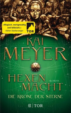 Hexenmacht / Die Krone der Sterne Bd.2  - Meyer, Kai