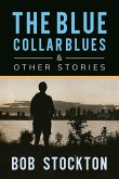 Blue Collar Blues and Other Stories (eBook, ePUB)