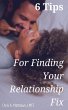 6 Tips for Finding Your Relationship... - Bild 1