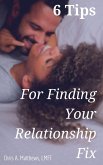 6 Tips for Finding Your Relationship Fix (eBook, ePUB)