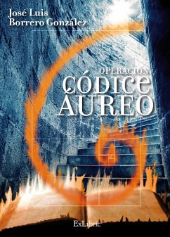 Operación Códice Áureo (eBook, ePUB) - Borrero González, José Luis