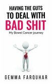 Having the guts to deal with bad shit (eBook, ePUB)