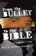 From The Bullet To The Bible (eBook,... - Bild 1