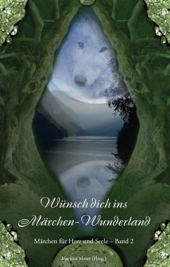 Wünsch dich ins Märchen-Wunderland (eBook, ePUB) - Meier, Martina