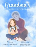 Grandma's Gone To Heaven (eBook, ePUB)