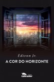 A cor do horizonte (eBook, ePUB)