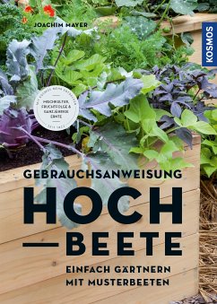 Gebrauchsanweisung Hochbeet (eBook, PDF) - Mayer, Joachim