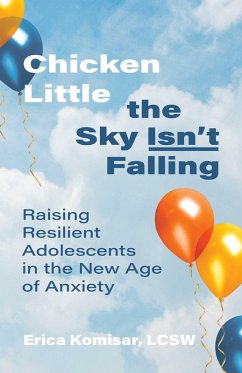 Chicken Little the Sky Isn't Falling (eBook, ePUB) - Komisar, Erica