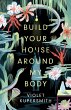 Build Your House Around My Body (eBook,... - Bild 1