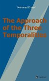 The Approach of the Three Temporalities (eBook, ePUB)